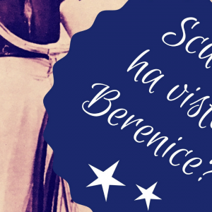 Scusi, ha visto Berenice? – Le Sorelle Marinetti
